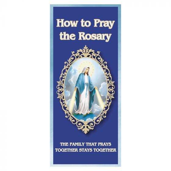 How to Pray the Rosary Pamphlet - 6" x 13"  (Minimum quantity purchase is 2)