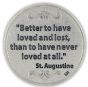   The Pieta "Better to have loved and lost..." Pocket Token (Minimum quantity purchase is 5)